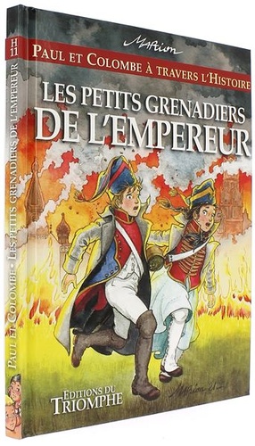 Paul et Colombe Petits Grenadiers de l'Empereur / Marion Raynaud de Prigny