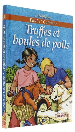 Paul et Colombe Truffes et boules de poils / Marion Raynaud de Prigny