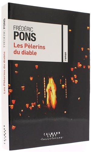 Pèlerins du diable / Frédéric Pons