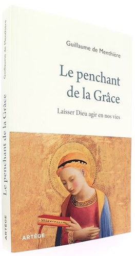 Penchant de la grâce / Guillaume de Menthière