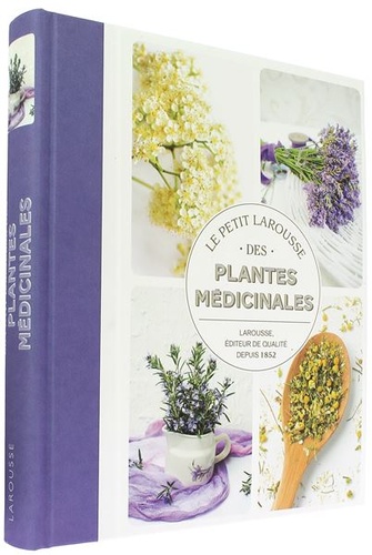 Petit Larousse des plantes médicinales / Gérard Debuigne, François Couplan