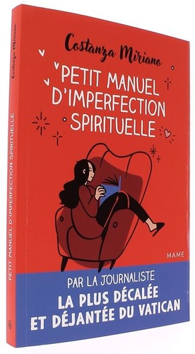 Petit manuel  d'imperfection spirituelle / Costanza Miriano