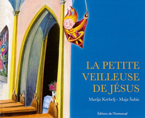 Petite veilleuse de Jésus / Marija Krebelj