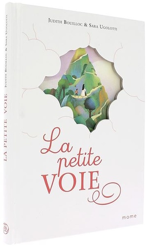 Petite voie / Judith Bouilloc, Sara Ugolotti