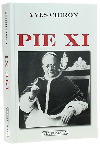 Pie XI / Yves Chiron