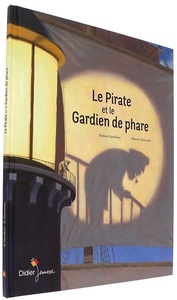 Pirate et le gardien de phare / Simon Gauthier, Olivier Desvaux