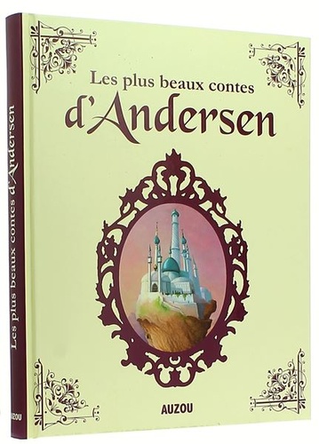 Plus beaux contes d'Andersen / Jean-Noël Rochut, Agnès Vandewiele