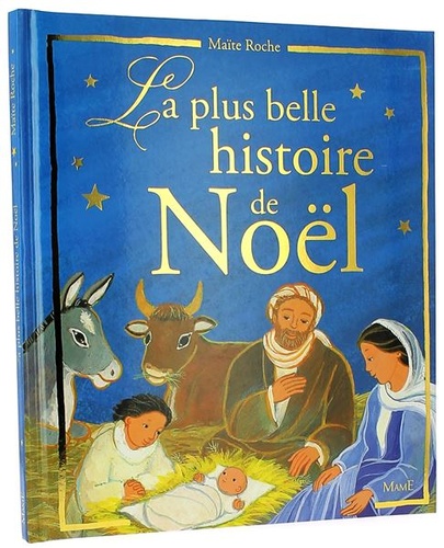 Plus belle histoire de Noël / Maïté Roche