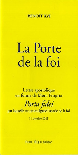 Porte de la foi - Porta fidei / Benoît XVI