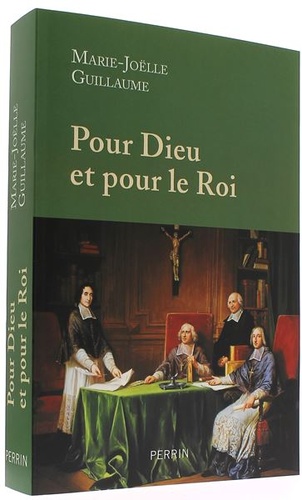 Pour Dieu et pour le roi / Marie-Joëlle Guillaume