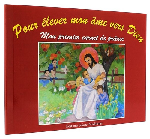 Pour élever mon âme vers Dieu / Monique Berger, Joëlle d'Abbadie