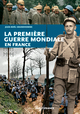 Première Guerre mondiale en France / Jean-Noël Grandhomme