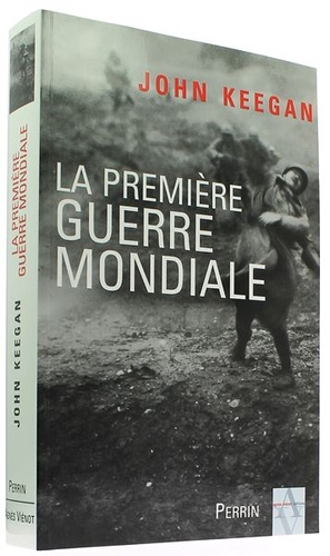 Première Guerre mondiale / John Keegan