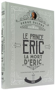 Prince Eric T.4 - La mort d'Eric (relié) / Serge Dalens, Pierre Joubert