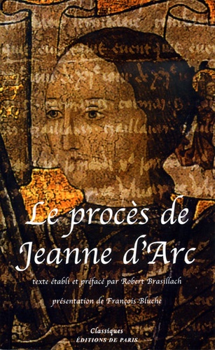 Procès de Jeanne d'Arc / Robert Brasillach