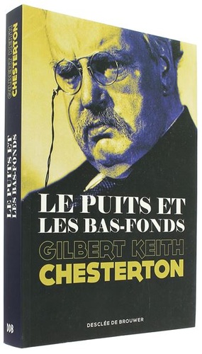 Puits et les bas-fonds / Gilbert Keith Chesterton