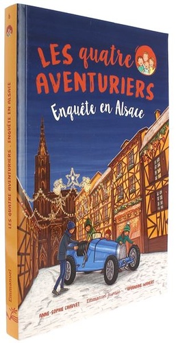 Quatre aventuriers T.6 : Enquête en Alsace / Anne-Sophie Chauvet