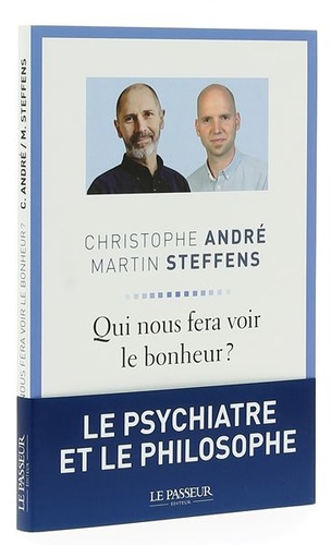 Qui nous fera voir le  bonheur ? / C. André & M. Steffens