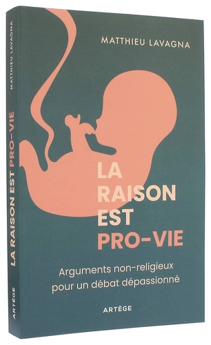 Raison est pro-vie / Matthieu Lavagna