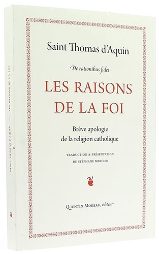 Raisons de la foi - Suivi de la Lettre à dom Bernard, abbé du Mont-Cassin / Thomas d'Aquin, Stéphane Mercier