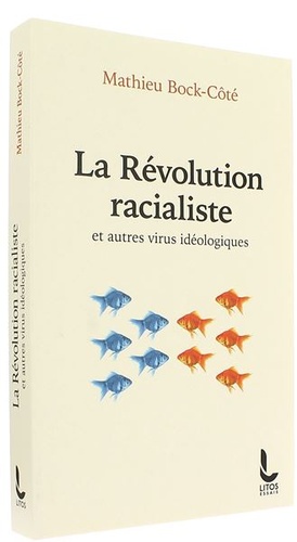 Révolution racialiste et autres virus idéologiques (poche) / Mathieu Bock-Côté