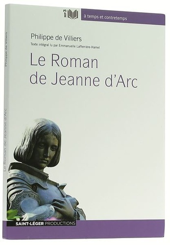 Roman de Jeanne d'Arc MP3 / Philippe de Villiers