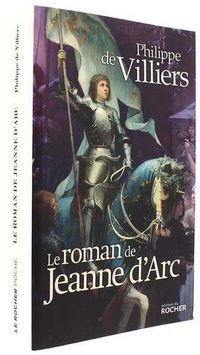 Roman de Jeanne d'Arc (poche) / Philippe de Villiers