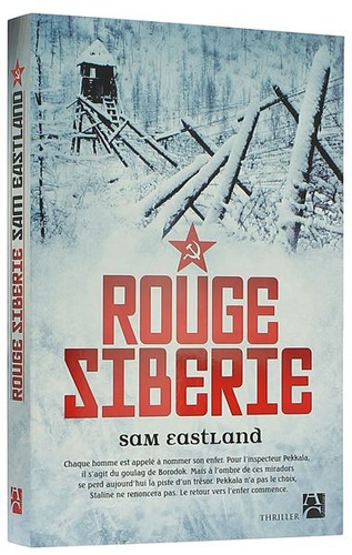 Rouge Sibérie / Sam Eastland