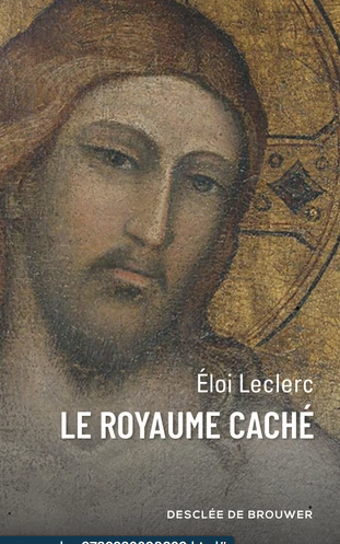 Royaume caché / Eloi Leclerc