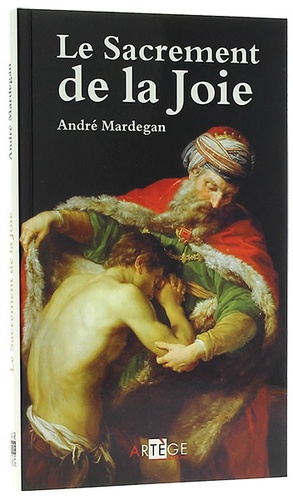 Sacrement de la joie / André Mardegan