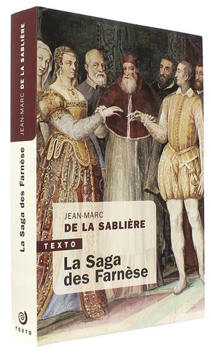 Saga des Farnèse (Poche) / Jean-Marc de La Sablière