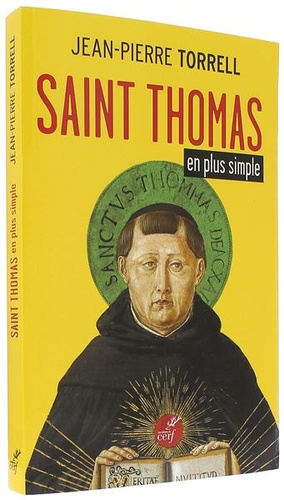 Saint Thomas en plus simple / Jean-Pierre Torrell