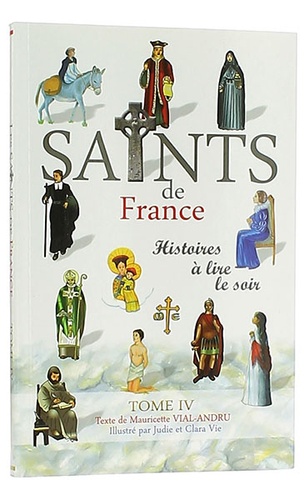 Saints de France T.4 histoires à lire le soir / Mauricette Vial-Andru