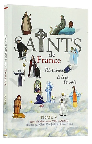 Saints de France T.5 histoires à lire le soir / Mauricette Vial-Andru