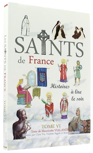 Saints de France T.6 histoires à lire le soir / Mauricette Vial-Andru