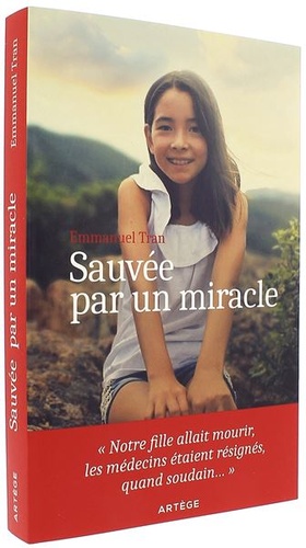 Sauvée par un miracle / Emmanuel Tran