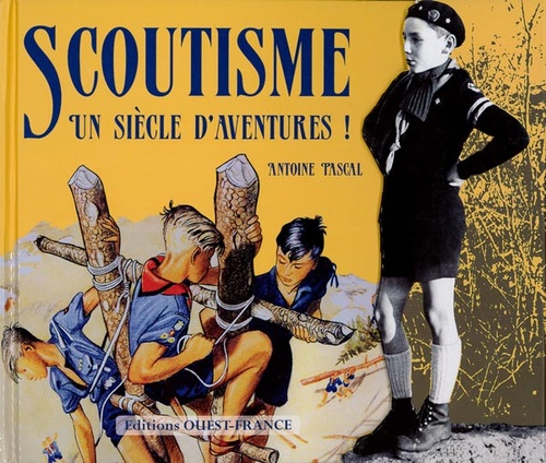 Scoutisme / Antoine Pascal