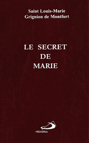 Secret de Marie (Couverture souple) / Saint Louis-Marie Grignion de Montfort