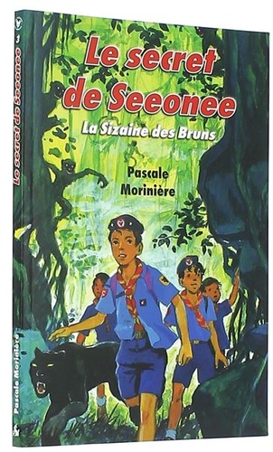 Secret de Seeonee (Sizaine des bruns 3) / Pascale Morinière