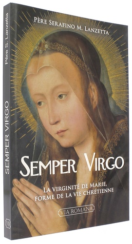 Semper Virgo / Serafino M. Lanzetta