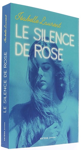 Silence de Rose / Isabelle Laurent