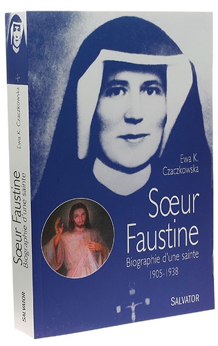 Sœur Faustine / Eva Czaczkowska