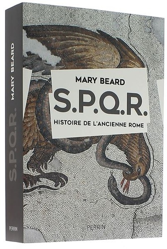 SPQR Histoire de l'ancienne Rome / Mary Beard