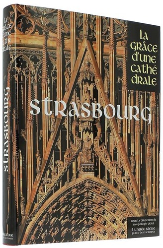 Strasbourg (Coll. la grâce d'une cathédrale) / Collectif