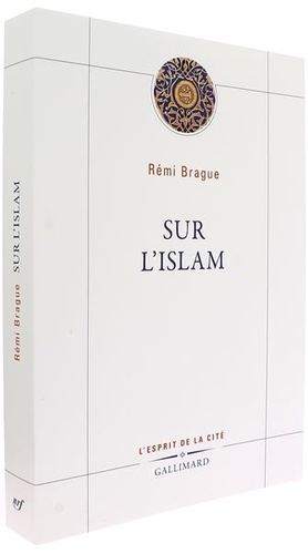 Sur l'Islam / Rémi Brague