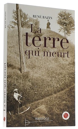 Terre qui meurt / René Bazin