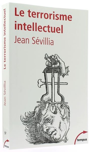 Terrorisme intellectuel (Poche) / Jean Sévillia