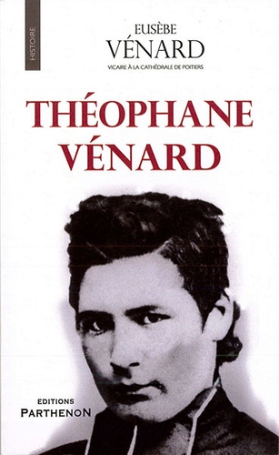 Théophane Vénard / Eusèbe Vénard