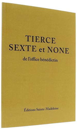 Tierce, Sexte et None de l'office bénédictin