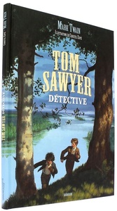 Tom Sawyer détective / Mark Twain, Christel Espié